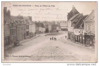 AUXI LE CHATEAU  PLACE DE L'HOTEL DE VILLE 1915
