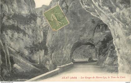 CPA Axat (Aude) Les Gorges de Pierre Lys Le Trou du Cure