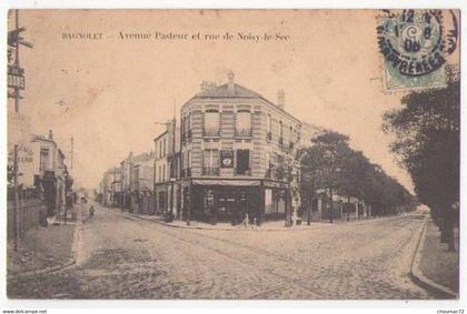 (93) 033, Bagnolet, Avenue Pasteur et rue de Noisy le Sec (Hotel), voyagée en 1906, bon état