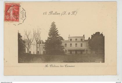 BALLAN MIRÉ - Château des CARNAUX