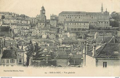 CPA Bar le Duc Vue generale