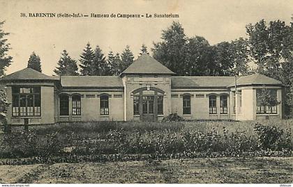 Carte Postale Ancienne - 76 - Barentin - Hameau de Campeaux - Le Sanatorium - Etat coups visible au dos - CPA - Voir Sca