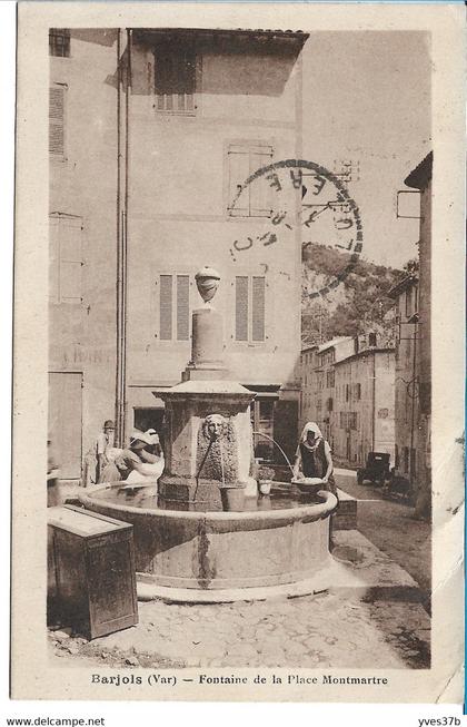 BARJOLS - Fontaine de la Place Montmartre