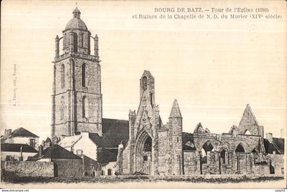 CPA Bourg de Batz Tour de I Elise et Ruines de la Chapelle de du Murier