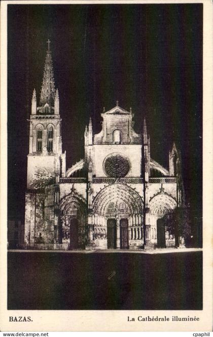 Bazas CPA La cathedrale illuminee