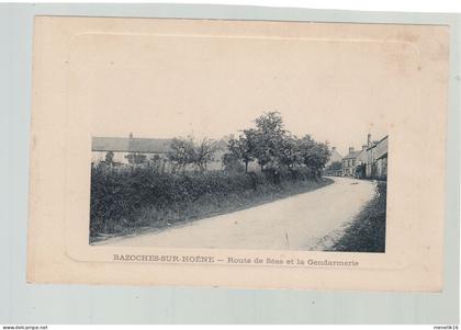 CP - 61 - Bazoches-sur-Hoene - Route de Sées - Gendarmerie