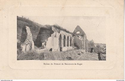 27 - BEAUMONT LE ROGER - Ruines du Prieuré de Beaumont le Roger