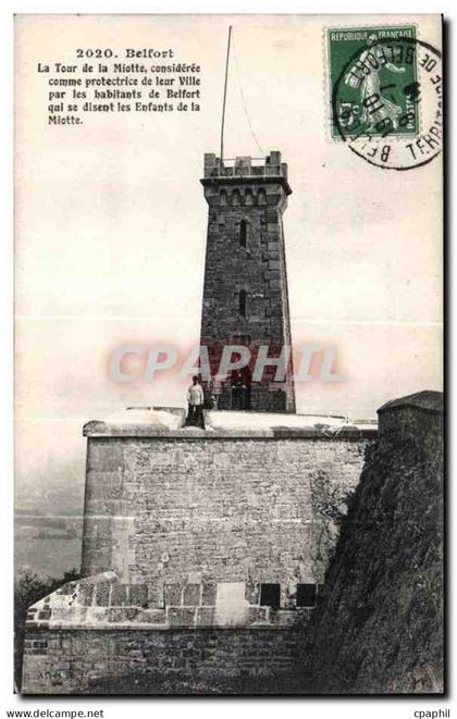 CPA Belfort La Tour de la Moitte consideree comme protectrice de leur Ville par les babitants de Belfort qui se disent i