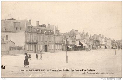BERGERAC PLACE GAMBETTA LA SOUS-PREFECTURE