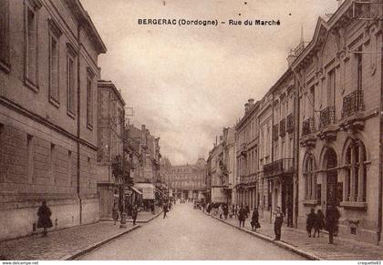 BERGERAC    RUE DU MARCHE    CARTE ANIMEE1930
