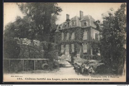 CPA Beuvraignes, Château fortifié des Loges près de Beuvraignes (Somme) 1915
