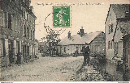76 - SEINE MARITIME - BLANGY-SUR-BRESLE - rue des Juifs et rue Ste-Barbe 1916~ pêcheur -superbe - 10247