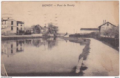 93 - BONDY - Pont de Bondy - 1926