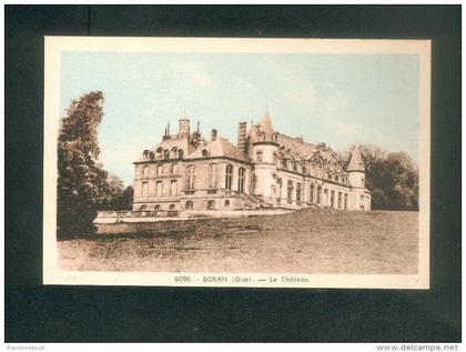 Boran sur Oise (60) - Le Chateau ( Photo Edition 6096)