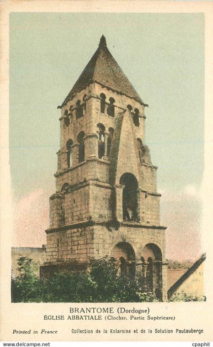 CPA Brantome (Dordogne) Eglise Abbatiale (Clocher Partie Superieure)