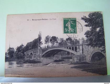 BRAY-SUR-SEINE (SEINE ET MARNE) LE PONT.