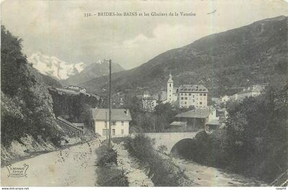 CPA Brides les Bains et les Glaciers de la Vanoise