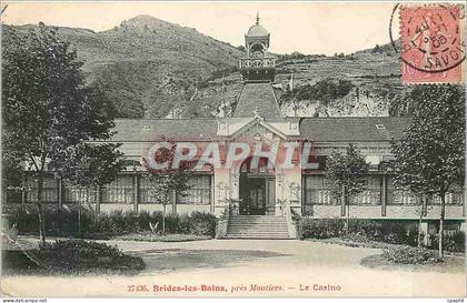 CPA Brides les Bains pres Moutiers Le Casino