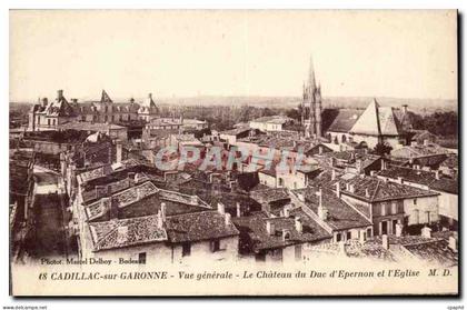 Cadillac sur Garonne CPA Vue generale Chateau d'Epernon et l'eglise