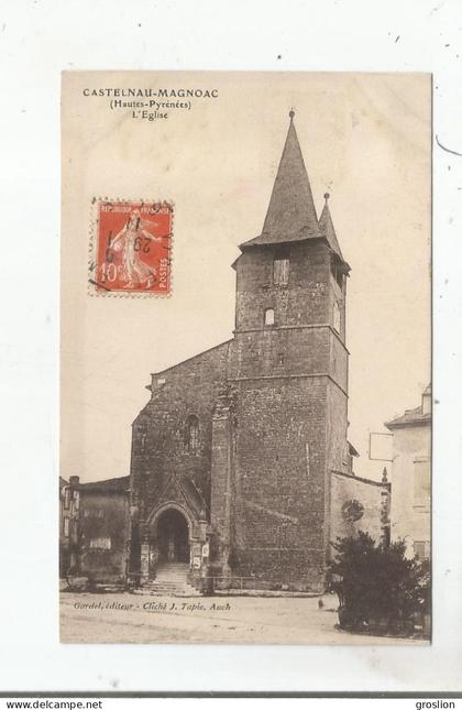 CASTELNAU MAGNOAC (HAUTES PYRENEES) L'EGLISE 1911