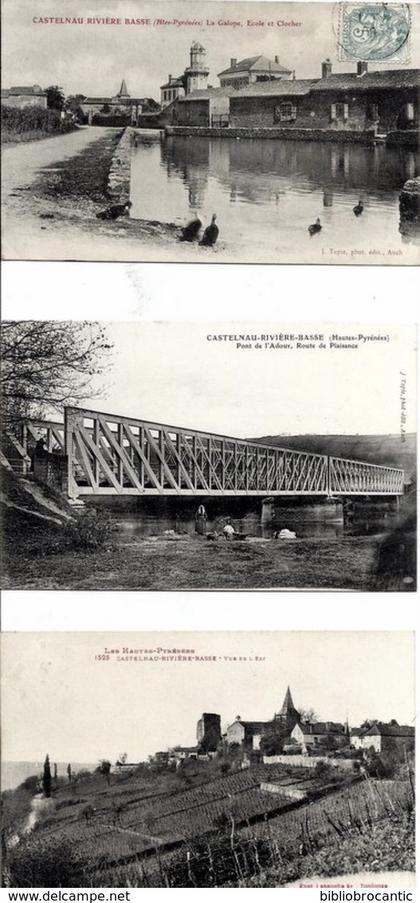 3 Cpa D65: CASTELNAU-RIVIERE-BASSE - ECOLE,CLOCHER /PONT ADOUR + VUE DE L'EST