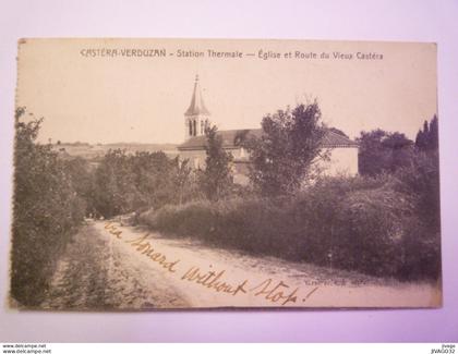CASTERA-VERDUZAN  (Gers)  :  Station Thermale  -  Eglise et Route du Vieux Castéra