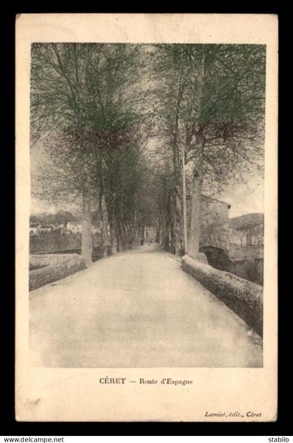 66 - CERET - ROUTE D'ESPAGNE