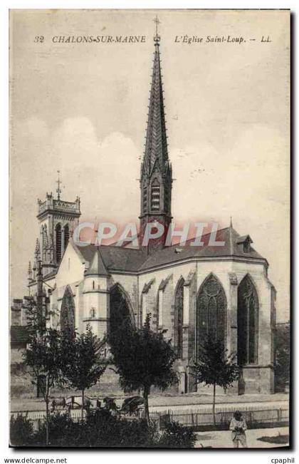 CPA Chalons sur Marne L'Eglise Saint Loup