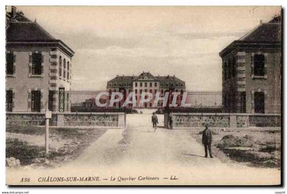 CPA Chalons Sur Marne Le Quarlier Corbineau Militaria