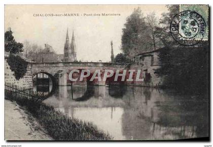 CPA Chalons Sur Marne Pont des Mariniers