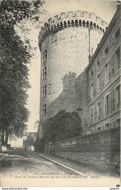CPA Chambery Le Chateau Tour de l'ancien Manoir des Sires de Chambery