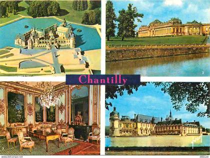 60 - Chantilly - Château de Chantilly - Multivues - CPM - Voir Scans Recto-Verso