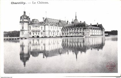 CPA Chantilly le Chateau