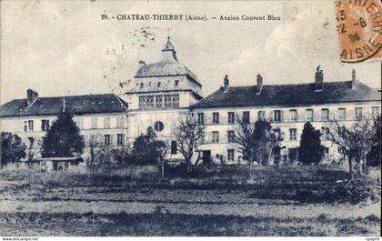 CPA Chateau Thierry Ancien Couvent Bleu