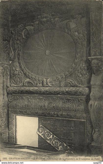 CPA Chateaubriant Le cateau Cheminee de la chambre de Francoise de Foix