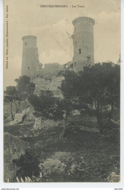 CHATEAURENARD - Les Tours