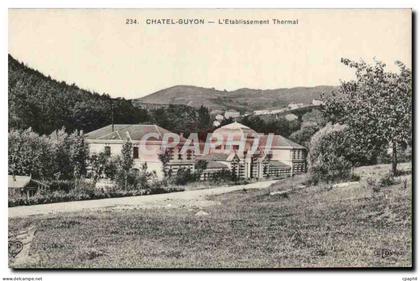 Chatelguyon - Chatel Guyon - L'Etablissement Thermal - CPA