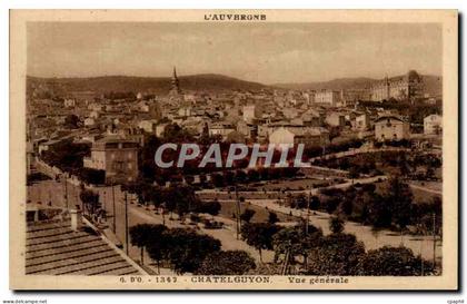 CPA Chatel Guyon Vue generale