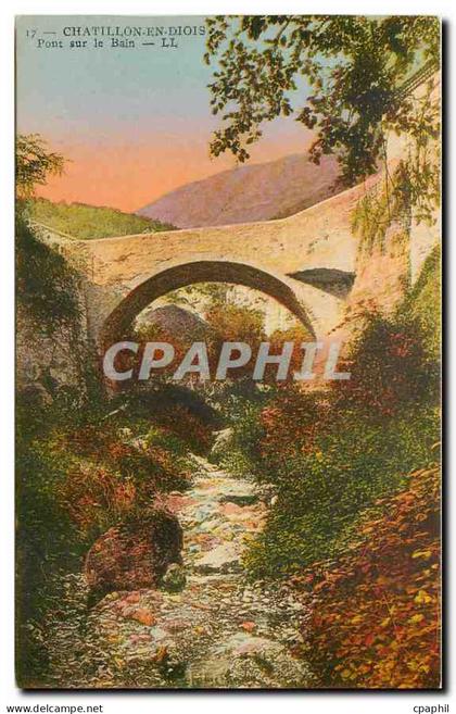CPA Chatillon en Diois Pont sur le Bain