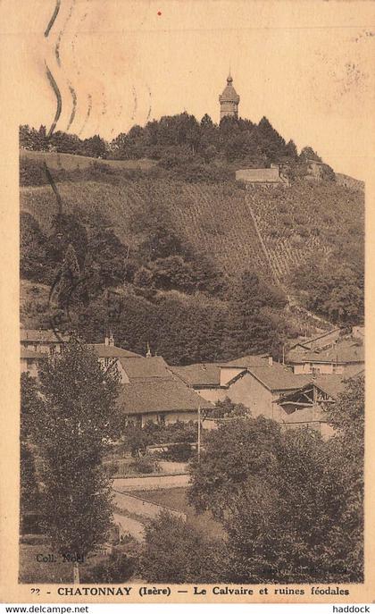 CHATONNAY : LE CALVAIRE ET LES RUINES FEODALES