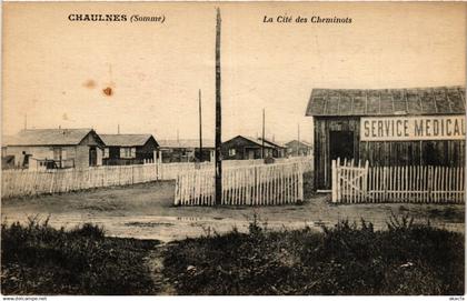 CPA CHAULNES - La Cite des Cheminois (295036)