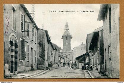 CHEVILLON  (52) : " GRANDE RUE "