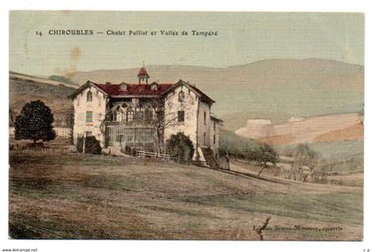 Chiroubles - Chalet Pulliat et Vallée de Tempéré -  CPA °