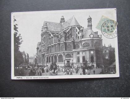 bildseitig frankierte AK Frankreich 1908 PARIS ÉGLISE SAINT EUSTACHE Stempel Provins Seine 7 Kirche mit Pferdekutschen