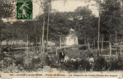 Clichy sous Bois CPA Foret de Bondy La chapelle de Notre Dame des anges