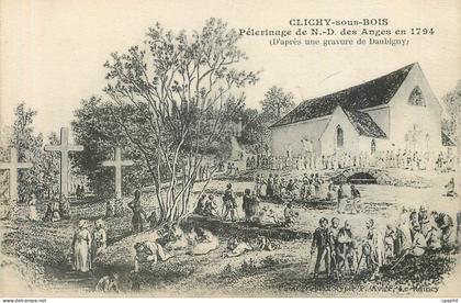 CPA Clichy sous Bois Pelerinage de ND des Anges