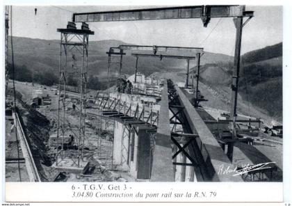 Montchanin - Moroges - TGV  et Get 3 - Construction du Pont Rail sur la RN 79 -  3  04 1980 - CPM°gk