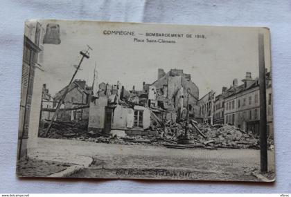 J404, Cpa 1919, Compiègne, place saint Clément, Oise 60