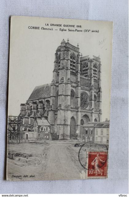 Cpa 1919, Corbie, église saint Pierre, Somme 80