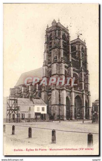 CPA Corbie Eglise St Pierre Monument historique